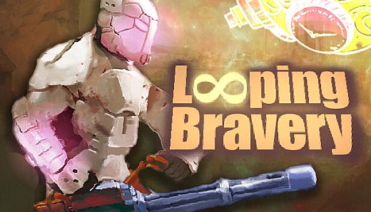 Looping Bravery