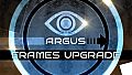 Argus Frames Upgrade
