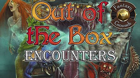 Fantasy Grounds - Out of the Box: Encounters DLC