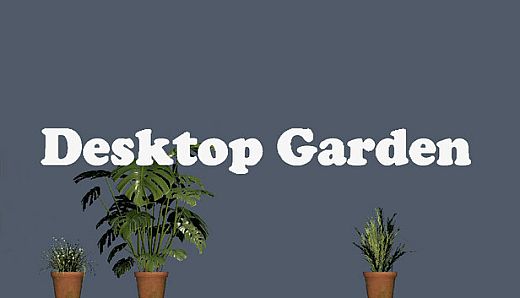 Desktop Garden