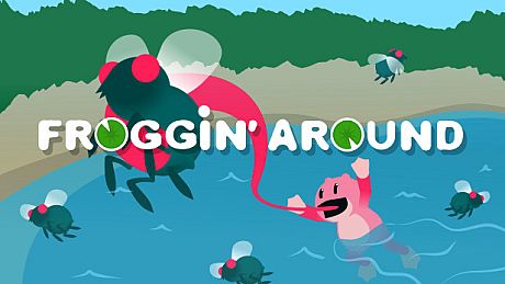 FROGGIN' AROUND