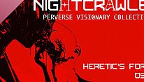 Heretic's Fork Soundtrack. Nightcrawler - Perverse Visionary Collection für PC kaufen