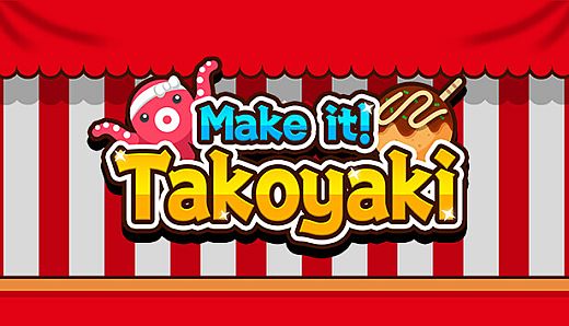Make it! Takoyaki
