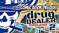Drug Dealer Simulator 2: New Life - A Comic Book Prequel