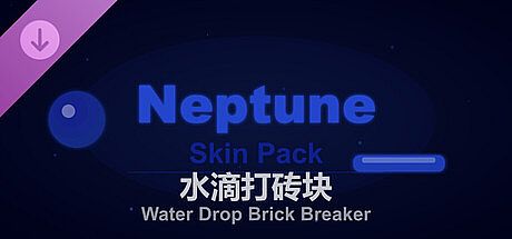 Water Drop Brick Breaker - Neptune Skin Pack DLC