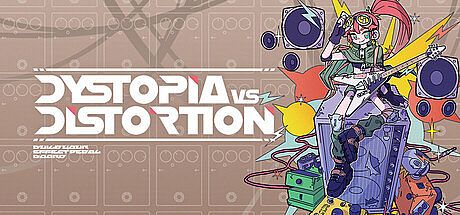 Dystopia VS Distortion Game