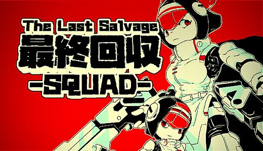 The Last Salvage Squad