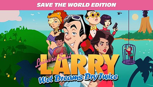 Leisure Suit Larry - Wet Dreams Dry Twice | Save the World Edition