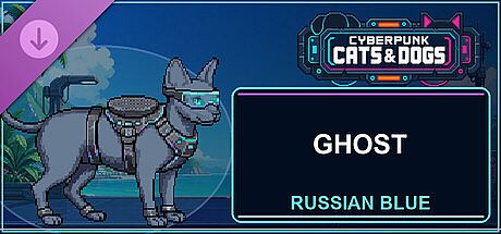 Cyberpunk Cats & Dogs - Ghost (Russian Blue) DLC