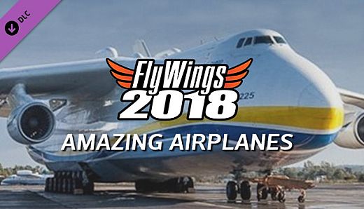 FlyWings 2018 - Amazing Airplanes