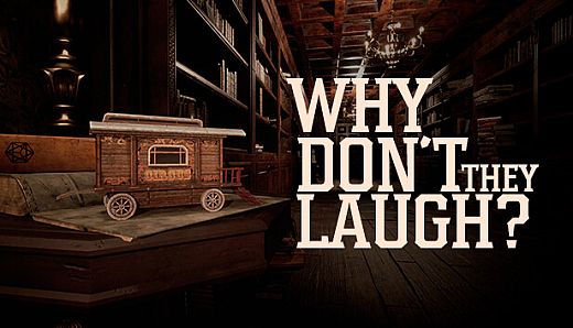 Why don't they laugh?