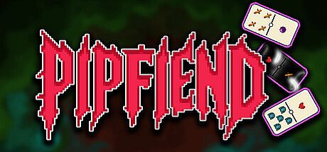 Pipfiend: The Demonic Domino Deckbuilder Game