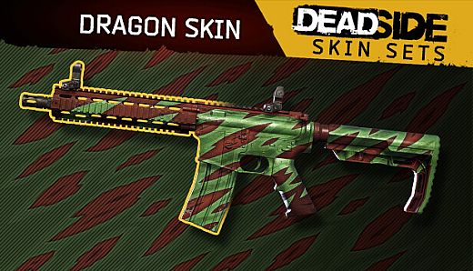 Deadside "DragonSkin" Skin set