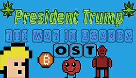 President Trump The Way In Uganda - OST
