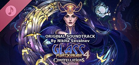 Glass Masquerade 4: Constellations Soundtrack