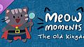 Meow Moments: The Old Kingdom