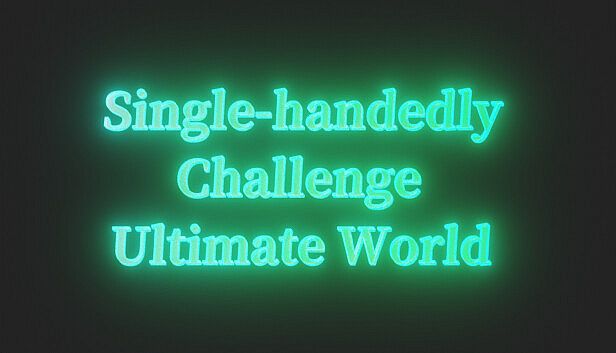 Buy Single-handedly Challenge Ultimate World