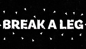 Break a Leg