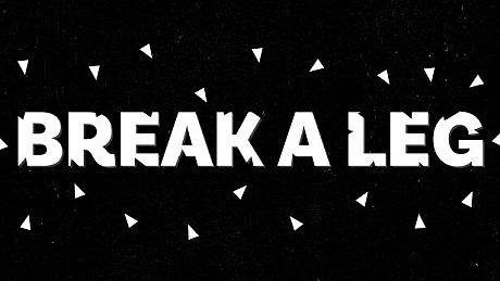 Break a Leg Game