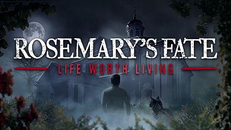 Rosemary's Fate Life Worth Living Game