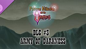 Prince Nikolai and the Vampires - DLC #3 ARMY OF DARKNESS