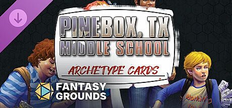 Fantasy Grounds - Pinebox Middle School Archetype Cards DLC