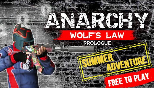 Anarchy: Wolf's law Prologue: Summer Adventure