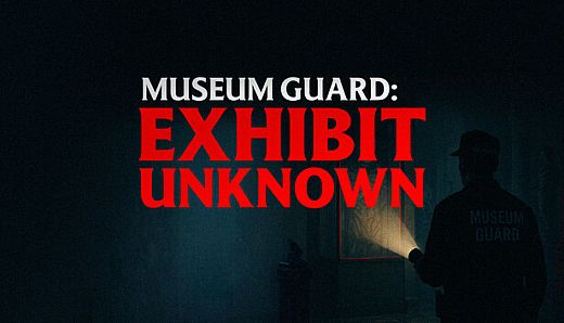 Museum Guard: Exhibit Unknown