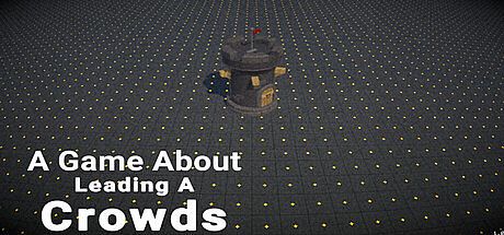 A Game About Leading A Crowds Game