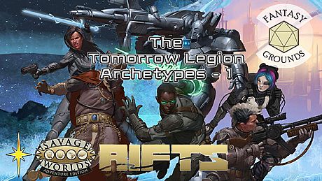 Fantasy Grounds - Savage Rifts(R): The Tomorrow Legion Archetypes - Set 1 #SWADE DLC