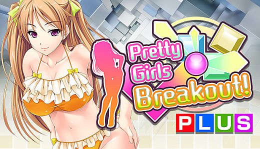 Pretty Girls Breakout! PLUS