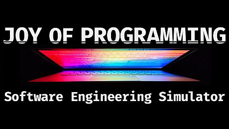 JOY OF PROGRAMMING - Software Engineering Simulator Game