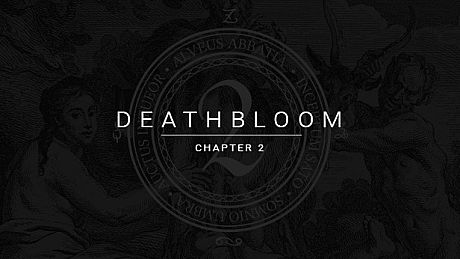 Deathbloom: Chapter 2