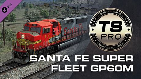 Train Simulator: Santa Fe Super Fleet GP60M DLC