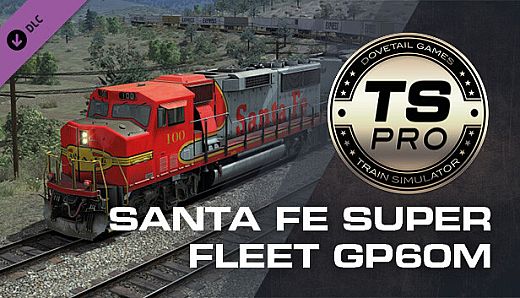 Train Simulator: Santa Fe Super Fleet GP60M