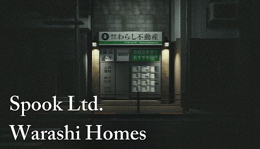 Spook Ltd.: Warashi Homes