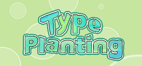 Type Planting Game