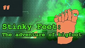 Stinky feet: The adventure of BigFoot