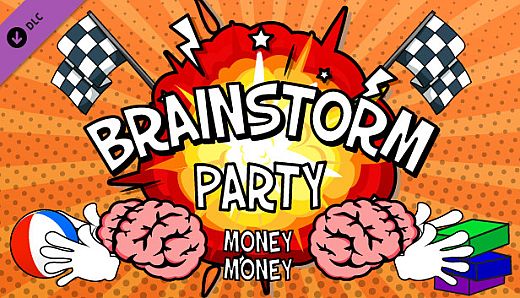 Brainstorm Party ~ Money Money