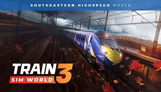 Train Sim World 3: Southeastern Highspeed: London St Pancras – Ashford Intl & Faversham Route Add-On
