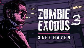 Zombie Exodus: Safe Haven - Part Three