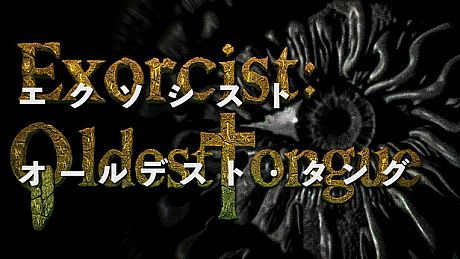 Exorcist: Oldest Tongue Game