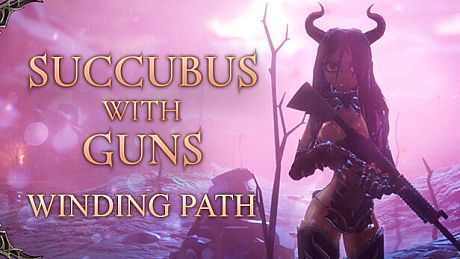 Succubus With Guns - Campaign "WINDING PATH" DLC