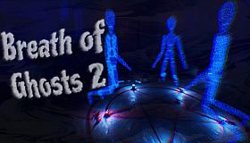 Breath of Ghosts 2