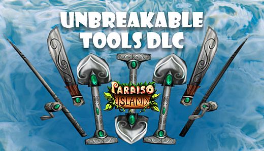 Paraiso Island Unbreakable Tools
