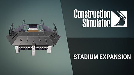 Construction Simulator - Stadium Expansion DLC