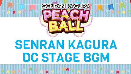 SENRAN KAGURA Peach Ball - SENRAN KAGURA DC Stage BGM DLC