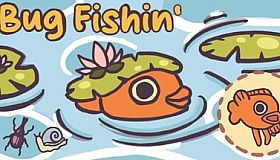 Bug Fishin'