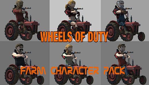 Wheels of Duty -  Farm Character Pack