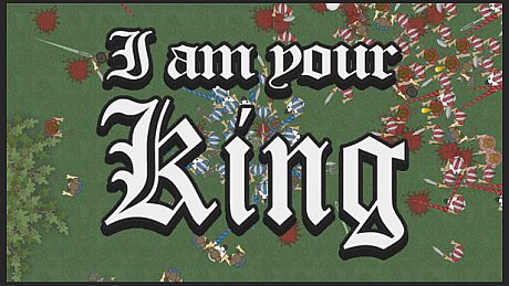 I am Your King Game